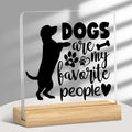 2D "Dog Is My Favorite Person" Acrylic Desktop Decoration