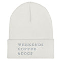 Weekends, Coffee, Dogs Cuffed Toque
