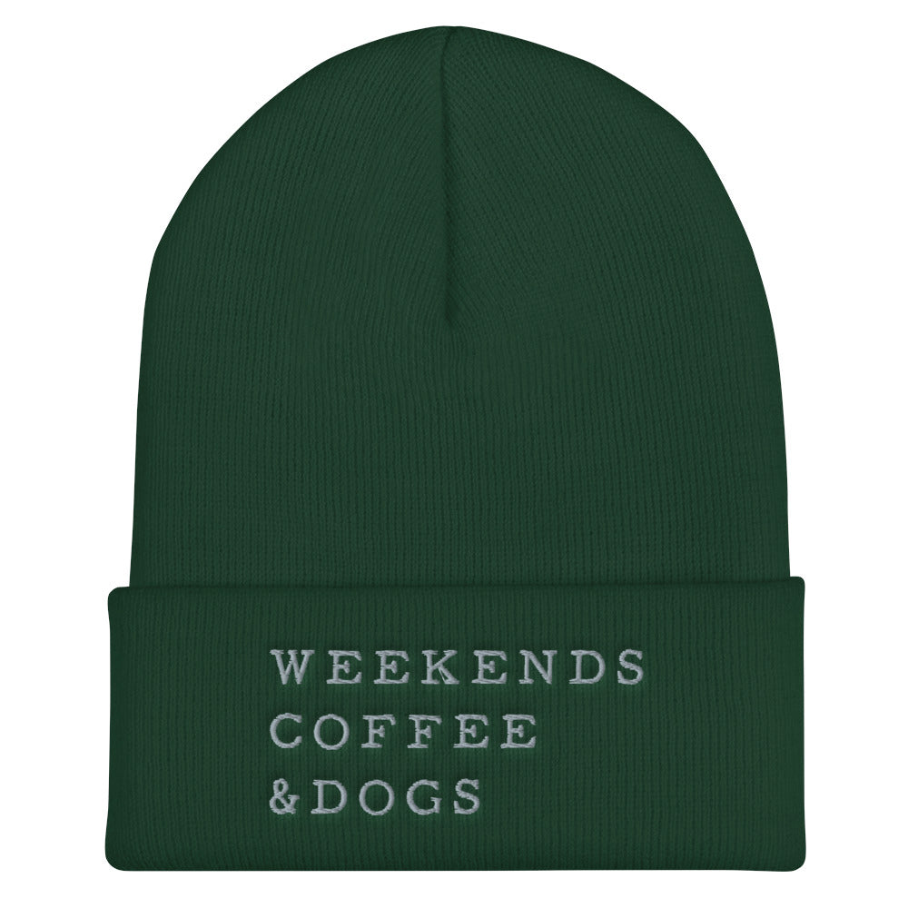 Weekends, Coffee, Dogs Cuffed Toque